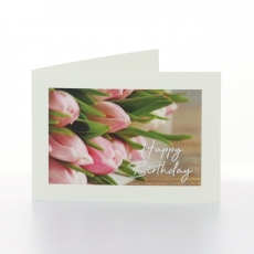 HAPPY BIRTHDAY - PINK TULIPS - FOLDED CARD PK/20